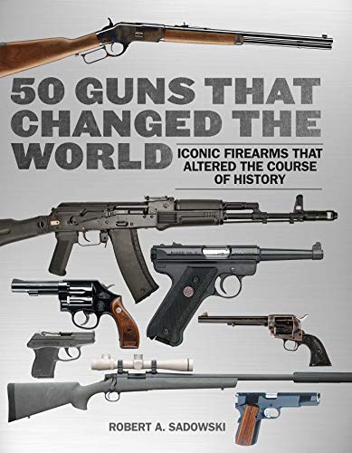50 guns that changed the world