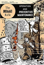 The M16A1 Rifle: Operation and Preventive Maintenance