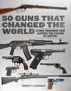 50 guns that changed the world